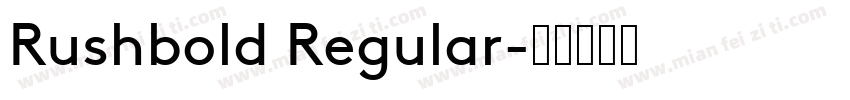 Rushbold Regular字体转换